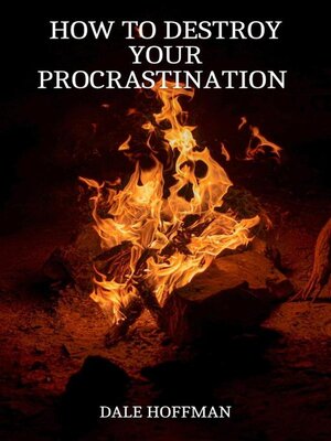 cover image of How to Destroy Your Procrastination